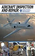 E-Book (epub) Aircraft Inspection and Repair von Federal Aviation Administration
