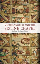 E-Book (epub) Michelangelo and the Sistine Chapel von Andrew Graham-Dixon