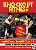 E-Book (epub) Knockout Fitness von Andy Dumas, Jamie Dumas