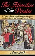 E-Book (epub) The Atrocities of the Pirates von Aaron Smith