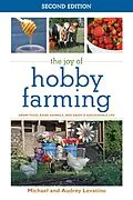 E-Book (epub) The Joy of Hobby Farming von Michael Levatino, Audrey Levantino