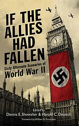 E-Book (epub) If the Allies Had Fallen von Harold C. Deutsch, Dennis E. Showalter