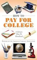 E-Book (epub) How to Pay for College von Editors of the American Library Association