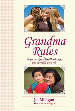 E-Book (epub) Grandma Rules von Jill Milligan, Michael Milligan