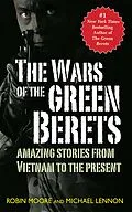 E-Book (epub) The Wars of the Green Berets von Michael Lennon, Robin Moore