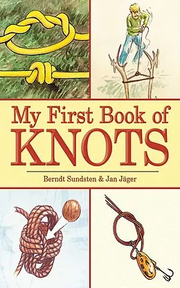 E-Book (epub) My First Book of Knots von Berndt Sundsten, Jan Jäger