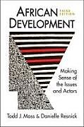 Couverture cartonnée African Development de Todd J. Moss, Danielle Resnick