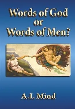 E-Book (epub) Words of God or Words of Men? von A. I. Mind