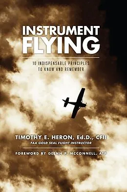 E-Book (epub) Instrument Flying von Ed. D. Timothy E. Heron