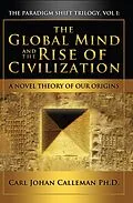 E-Book (epub) Global Mind and the Rise of Civilization von Carl Johan Calleman Ph. D