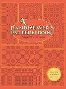 Livre Relié A Handweaver's Pattern Book de Marguerite Porter Davison