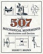 Couverture cartonnée 507 Mechanical Movements de Henry T. Brown