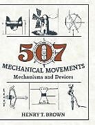 Livre Relié 507 Mechanical Movements de Henry T. Brown