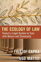 Livre Relié The Ecology of Law de Fritjof; Mattei, Ugo Capra