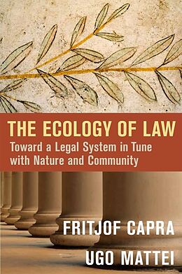 Livre Relié The Ecology of Law de Fritjof; Mattei, Ugo Capra