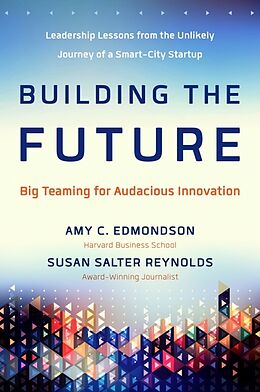 Fester Einband Building the Future von Amy; Reynolds, Susan Salter Edmondson