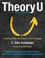 Fester Einband Theory U: Leading from the Future as It Emerges von SCHARMER