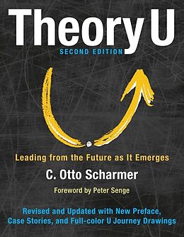 Broché Theory U -2nd Edition- de C.Otto; Senge, Peter Scharmer