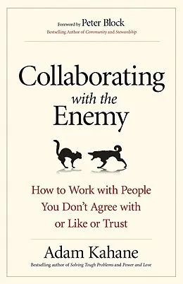 E-Book (epub) Collaborating with the Enemy von Adam Kahane