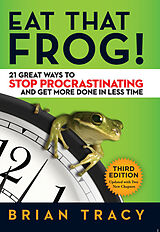 Kartonierter Einband Eat That Frog! von Brian Tracy