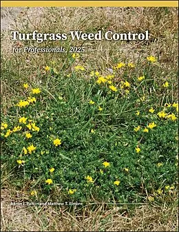 E-Book (pdf) Turfgrass Weed Control for Professionals, 2025 von Aaron J. Patton, Matthew T. Elmore