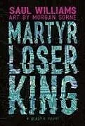 Fester Einband Martyr Loser King von Saul Williams