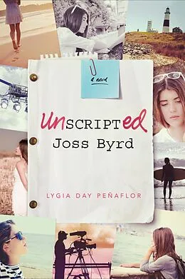 E-Book (epub) Unscripted Joss Byrd von Lygia Day Peñaflor