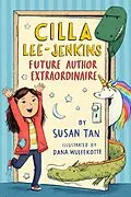 E-Book (epub) Cilla Lee-Jenkins: Future Author Extraordinaire von Susan Tan