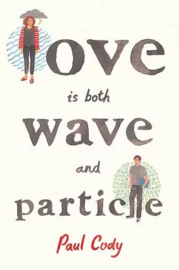 E-Book (epub) Love Is Both Wave and Particle von Paul Cody