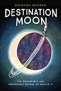 E-Book (epub) Destination Moon von Richard Maurer