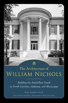 E-Book (epub) The Architecture of William Nichols von Paul Hardin Kapp