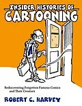 E-Book (epub) Insider Histories of Cartooning von Robert C. Harvey