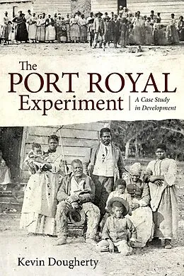 E-Book (epub) The Port Royal Experiment von Kevin Dougherty