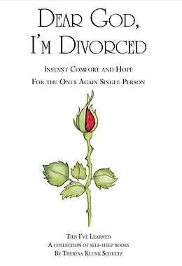 E-Book (epub) Dear God, I'm Divorced von Theresa Klunk Schultz