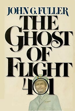 E-Book (epub) Ghost of Flight 401 von John G. Fuller