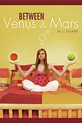 E-Book (epub) Between Venus and Mars von M. L. Knarr