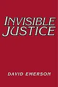 E-Book (epub) Invisible Justice von David Emerson