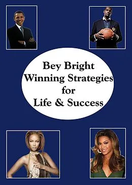 E-Book (epub) Winning Strategies for Life & Success von Bey Bright
