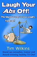 ePUB Laugh Your Abs Off! von Tim Wilkins