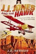 E-Book (epub) J.J. Jones and the Hawk von J. D. Herman