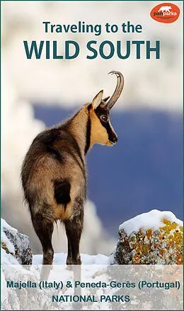 E-Book (epub) Traveling to the Wild South von PAN Parks Foundation