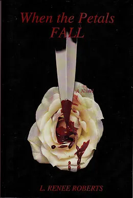 E-Book (epub) When the Petals Fall von L. Renee Roberts