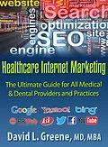 E-Book (epub) Healthcare Internet Marketing von MD David L. Greene, MBA