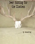 E-Book (epub) Deer Hunting for the Clueless von Richard May