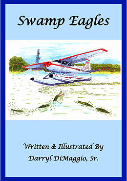E-Book (epub) Swamp Eagles von Darryl DiMaggio