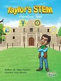 E-Book (epub) Taylor's STEM Adventures von Mary Payton