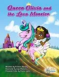 E-Book (epub) Queen Olivia and The Lava Monster von Kristin Mosley