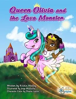 E-Book (epub) Queen Olivia and The Lava Monster von Kristin Mosley