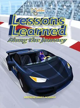 E-Book (epub) Lessons Learned Along The Journey von Louie T. Mcclain Ii