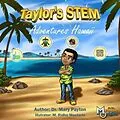 E-Book (epub) Taylor's STEM Adventures von Mary Payton